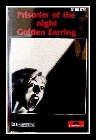 Golden Earring Prisoner Of The Night Cassette inlay front 1980